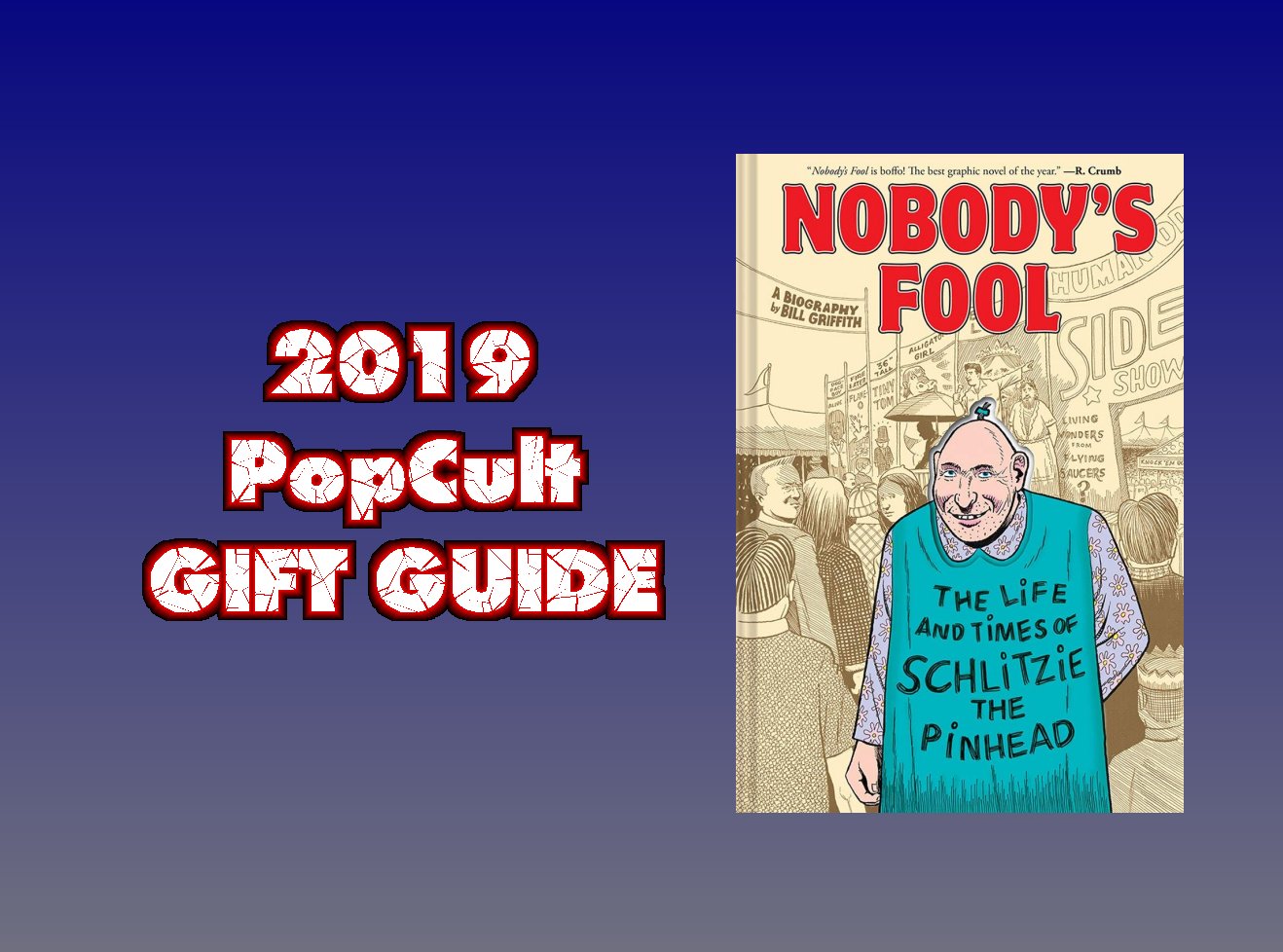Nobody's Fool: The Life and Times of Schlitzie the Pinhead